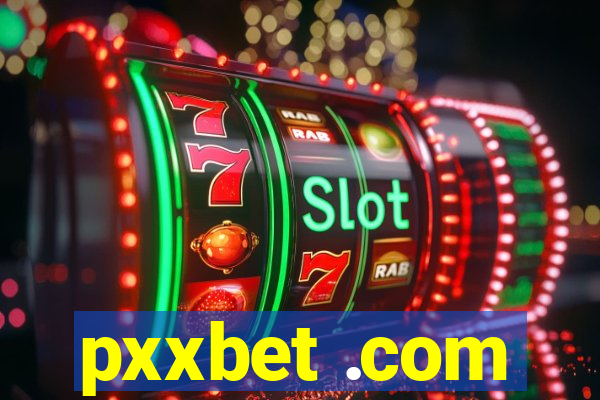 pxxbet .com